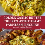Golden Garlic Butter Chicken with Creamy Parmesan Linguine Pin