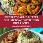 The Best Garlic Butter Shrimp Bowl with Herb Rice Recipe Pin