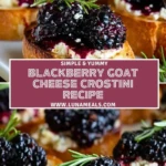 Blackberry Goat Cheese Crostini Recipe Pin 1