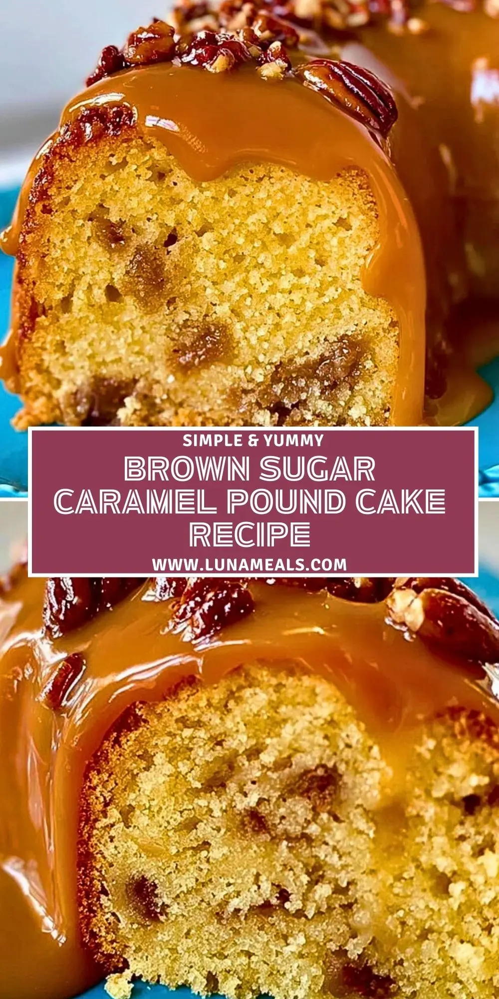 Brown Sugar Caramel Pound Cake Recipe Pin 1