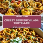 Cheesy Beef Enchilada Tortellini Pin 1