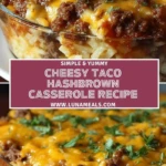 Cheesy Taco Hashbrown Casserole Recipe Pin 1