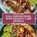Chili Chicken Bowl with Coconut Lime Drizzle Pin 2