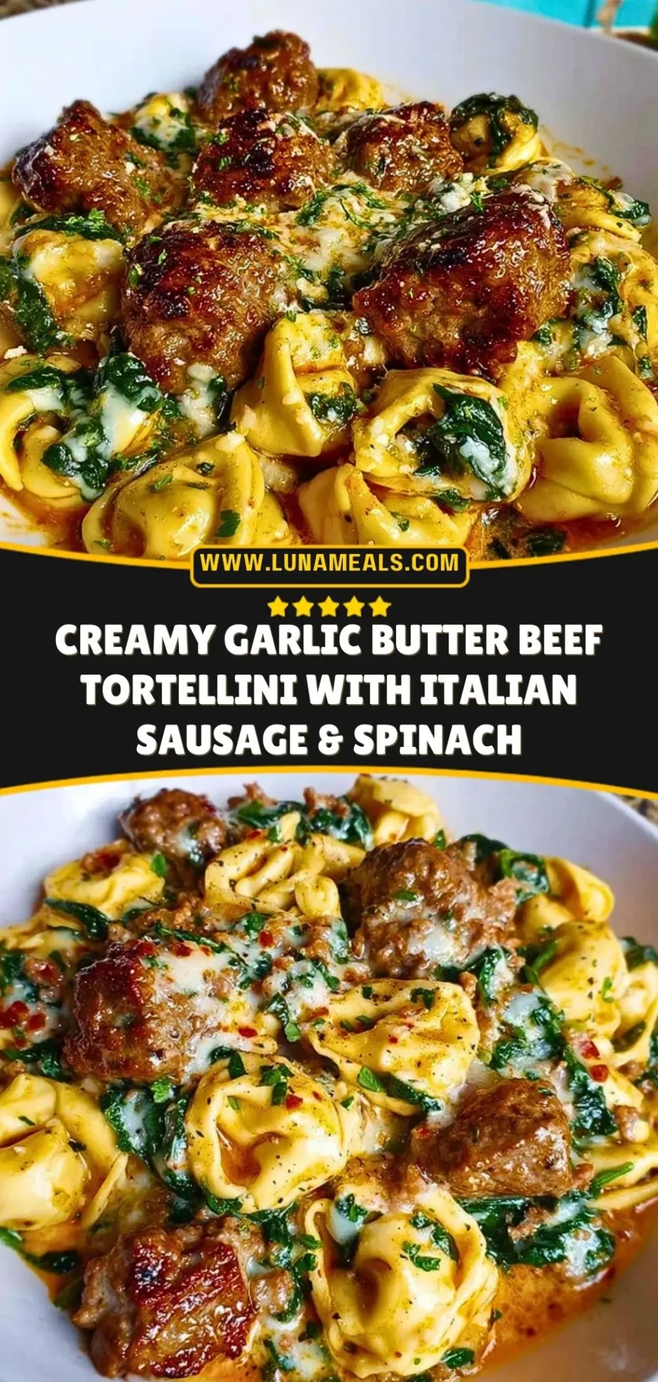 Creamy Garlic Butter Beef Tortellini with Italian Sausage & Spinach Pin 2