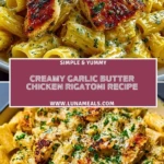 Creamy Garlic Butter Chicken Rigatoni Recipe Pin 1
