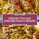 Creamy Italian Chicken Pasta Recipe Pin 1