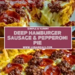 Deep Hamburger Sausage & Pepperoni Pie Pin 1