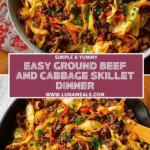 Easy Ground Beef and Cabbage Skillet Dinner Pin 1