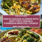 Pesto Chicken Alfredo with Spicy Feta Cream & Parmesan Broccoli Crunch Pin 1
