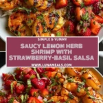 Saucy Lemon Herb Shrimp with Strawberry-Basil Salsa Pin 1