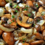 Sautéed Mushrooms and Onions Recipe