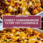 Cheesy Cheeseburger Tater Tot Casserole Pin 1