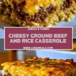 Cheesy Ground Beef and Rice Casserole Pin 1