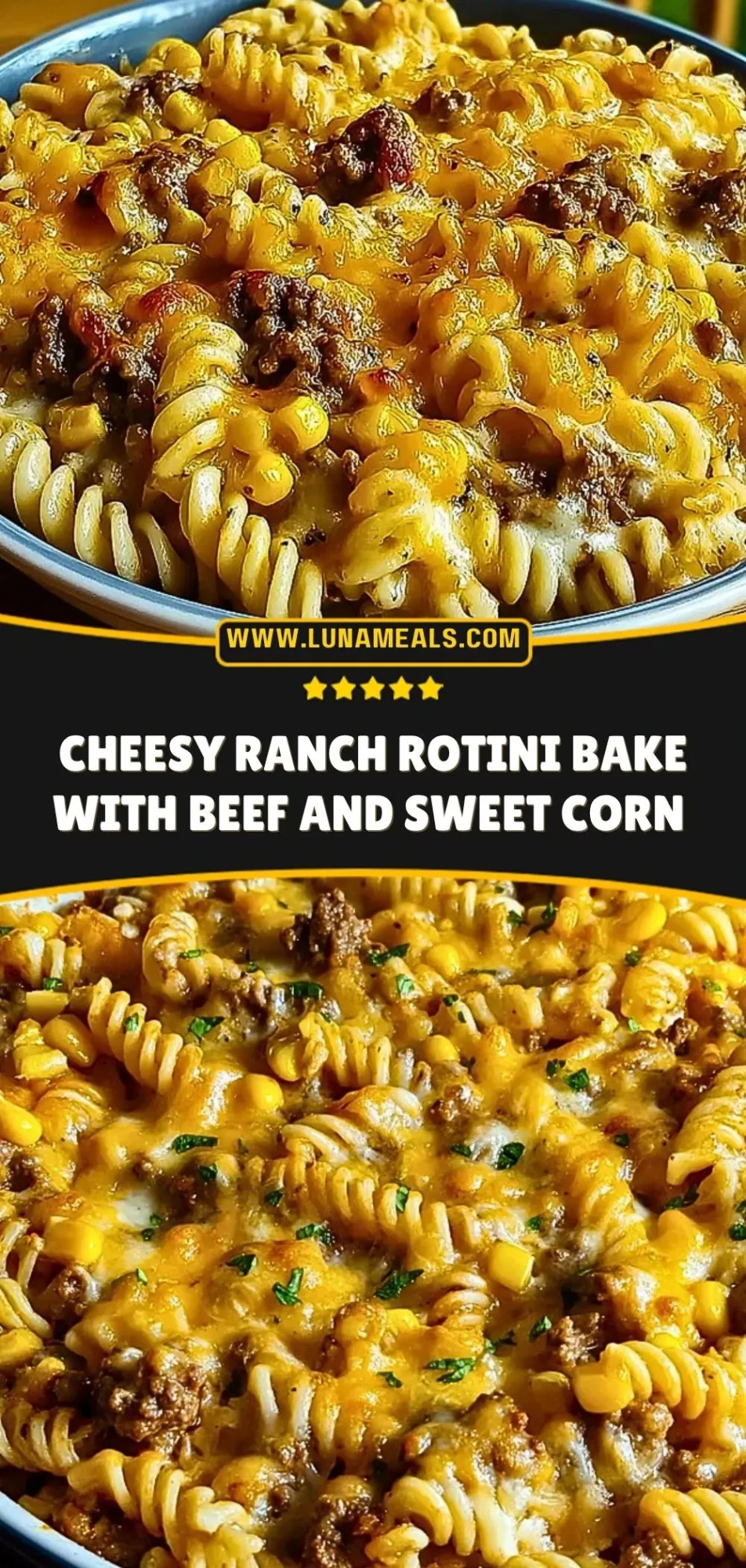 Cheesy Ranch Rotini Bake with Beef and Sweet Corn Pin 2