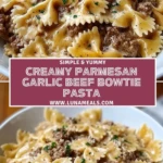 Creamy Parmesan Garlic Beef Bowtie Pasta (2)