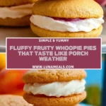 Fluffy Fruity Whoopie Pies That Taste Like Porch Weather Pin 1