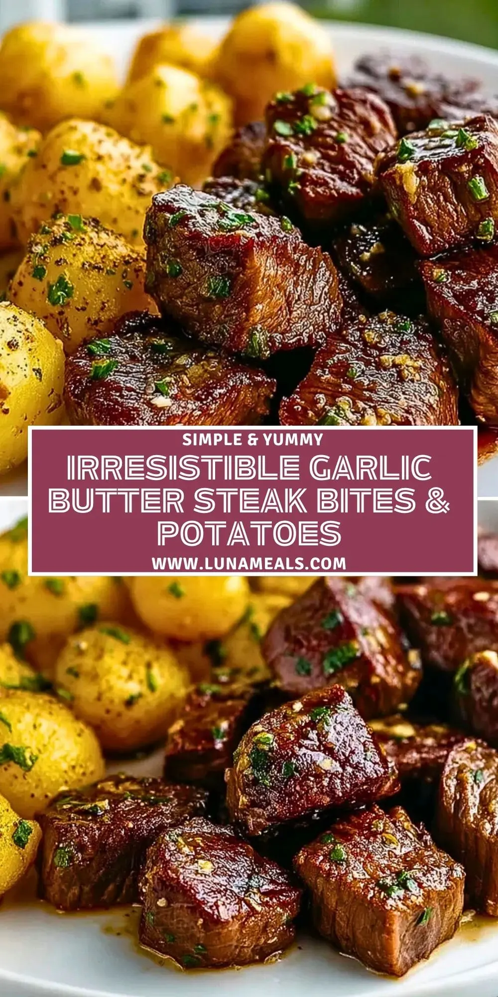 Irresistible Garlic Butter Steak Bites & Potatoes Pin 1