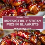 Irresistibly Sticky Pigs In Blankets Pin 1