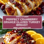 Perfect Cranberry Orange Glazed Turkey Breast Pin 1