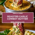 Roasted Garlic Cowboy Butter Pin 1