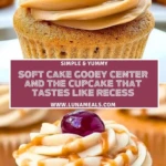 Soft Cake Gooey Center and the Cupcake That Tastes Like Recess Pin 1
