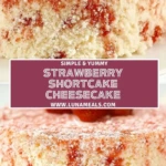 Strawberry Shortcake Cheesecake (2)