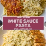 White Sauce Pasta Pin 1