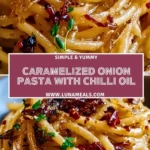 Caramelized Onion Pasta with Chilli Oil (2)