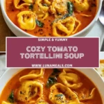 Cozy Tomato Tortellini Soup (2)