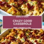 Crazy Good Casserole (2)