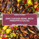 Jerk Chicken Bowl with Pineapple Salsa Pin 1