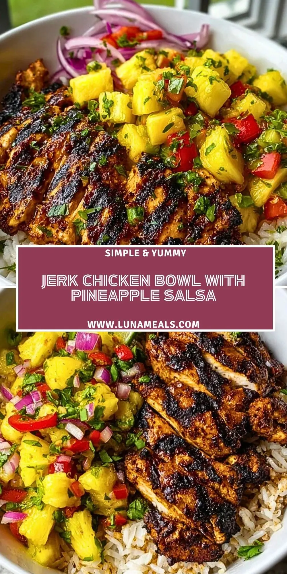 Jerk Chicken Bowl with Pineapple Salsa Pin 1