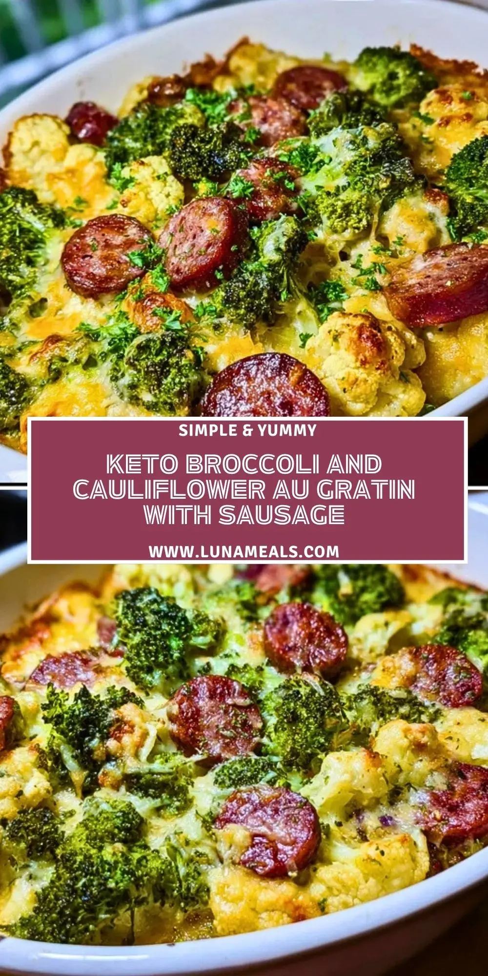 Keto Broccoli and Cauliflower Au Gratin with Sausage Pin 1