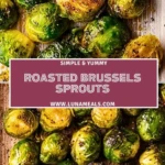 Roasted Brussels Sprouts (2)
