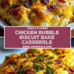 Chicken Bubble Biscuit Bake Casserole (2)